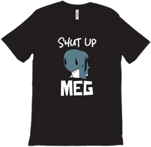 Shut Up MEG T-Shirts - Sea Of Thieves Inspired