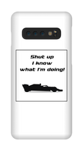 Samsung Cases - I know what I'm doing