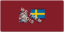 WE THEM BOIS mouse pad xxl
