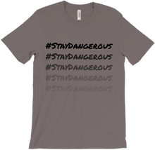 DangerRoss Stay Dangerous T-Shirts