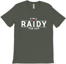 Y'All Raidy For This! (White)