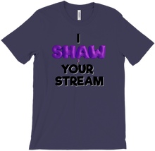 I Shaw your stream