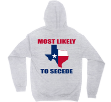 Most Likely To Secede Hoodie (Print On Back)