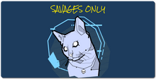 SAVAGES ONLY Gaming Mousepad