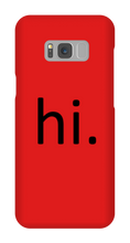 hi. Phone Case (Samsung)