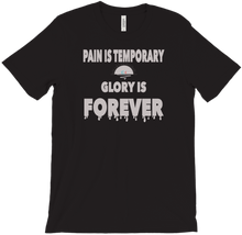 Pain Is Temporary T-Shirts