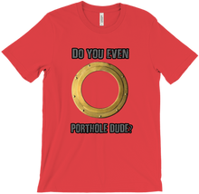 Do you even Porthole? T-Shirts