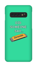 did someone say...  Samsung Phone Cases