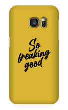 sofreakinggood Samsung Phone Cases