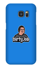 DirtyJob Samsung Phone Cases