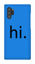 hi. Phone Case (Samsung)