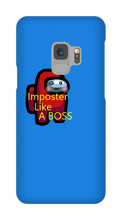 Imposter Like A BOSS - Samsung Phone Case