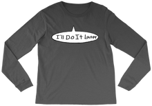 Procrastination Collection - Long Sleeve-T