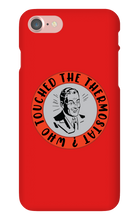 whotouchedthethermostat iPhone Phone Cases