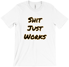 Shit Just Works Phrase