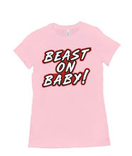 Beast On Baby! Women’s T-Shirt