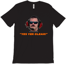 Yes Yer Clear T-Shirt