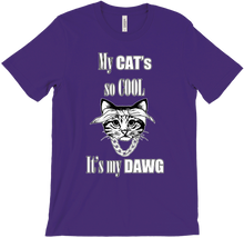 My CAT's so cool, it's my DAWG