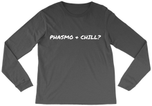 Phasmo and Chill