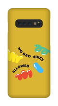 No bad vibes allowed Samsung Phone Case