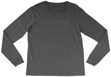 Full on Retard long-sleeve-tee