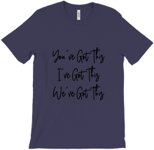 You've Got This Mantra Shirts