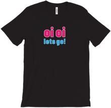 Oi Oi Lets Go T-Shirt