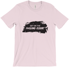 Get On The Floor Splatter | T-Shirt