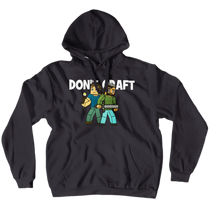 Don't Craft Hoodie