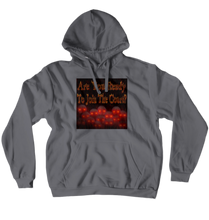 Are You Ready? Hoodies (No-Zip/Pullover)