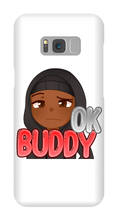 Okay Buddy Samsung Phone Cases