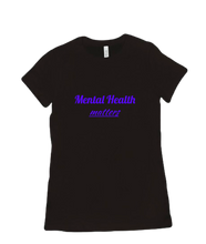 Mental Health Matters tshirt-women