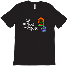Get Some More TP Shirt
