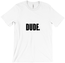 Dude Bright T-Shirts