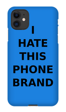 Special Edition "I HATE THIS PHONE BRAND"
