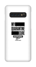 My Quarantine Cure Samsung Phone Cases