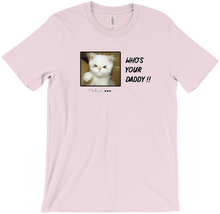 Who's your daddy T-Shirt !
