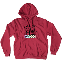 Voting Makes Me AWOOO no-Zip/Pullover (with paws)