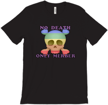 No Death Only Merber T-Shirts