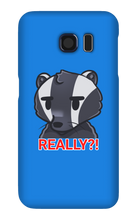 REALLY?! Samsung Phone Case
