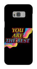 You Are The Best Samsung Phone Case