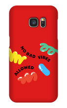 No bad vibes allowed Samsung Phone Case