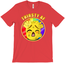 THIRSTY AF T-Shirt