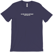 to the moon and back [White Logo] T-Shirt