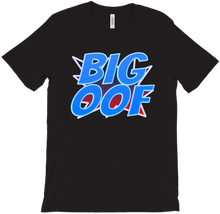 BIG OOF Shirt