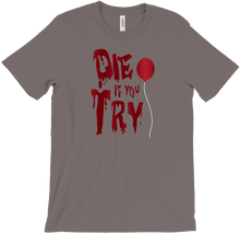 Die If You Try With Single Balloon Tee