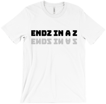 ENDZ IN A Z! T-Shirt