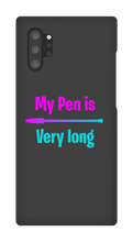 My pen is very long samsung Case