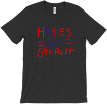 Hayes for Sheriff T-Shirt by Lincoln