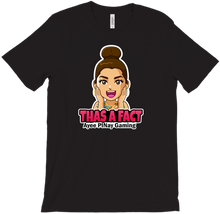 THAS A FACT (PINK) T-Shirts